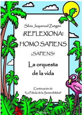 ¡REFLEXIONA! HOMO SAPIENS ¿SAPIENS? LA ORQUESTA DE LA VIDA