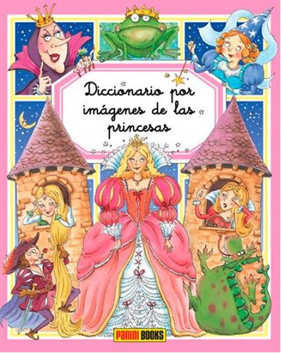 DICCIONARIO POR IMAGENES DE LAS PRINCESAS (2018)
