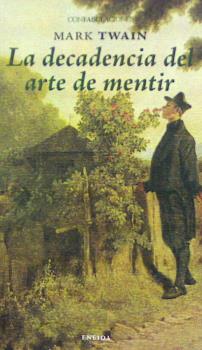 DECADENCIA DEL ARTE DE MENTIR, LA