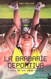 BARBARIE DEPORTIVA, LA
