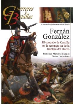 FERNAN GONZALEZ. CONDADO DE CASTILLA EN LA RECONQUISTA DE LA FRAONTERA DEL DUERO,EL