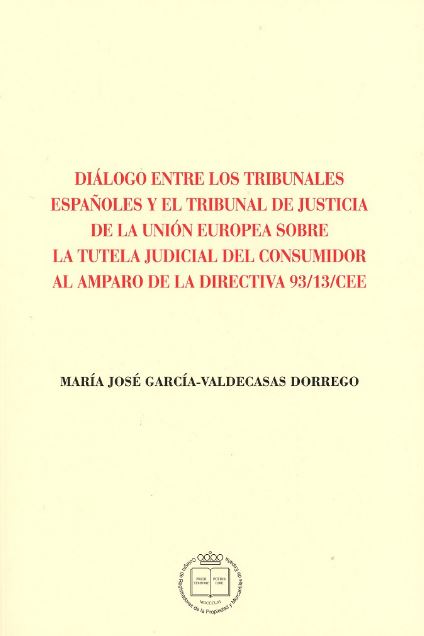 DIALOGO ENTRE LOS TRIBUNALES ESPAÑOLES Y EL TRIBUNAL DE JUSTICIA DE LA UE