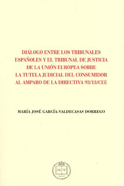 DIALOGO ENTRE LOS TRIBUNALES ESPAÑOLES Y EL TRIBUNAL DE JUSTICIA DE LA UE