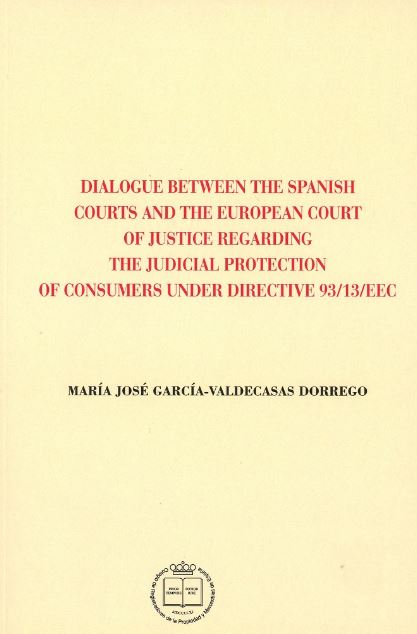 DIALOGUE BETWEEN THE SPANISH COURTS AND THE EUROPEAN COURT OF JUSTICE