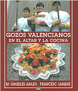 GOZOS VALENCIANOS EN EL ALTAR Y LA COCINA.