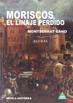 MORISCOS EL LINAJE PERDIDO
