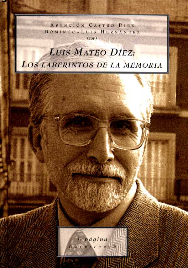 LUIS MATEO DIEZ: LOS LABERINTOS DE LA MEMORIA