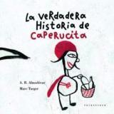 VERDADERA HISTORIA DE CAPERUCITA, LA