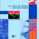 TESIS DE REBECA, LA        2ª ED.                             2010