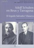 ADOLF SCHULTEN EN REUS Y TARRAGONA/EL LEGADO