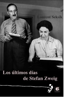 ULTIMOS DÍAS DE STEFAN ZWEIG, LOS (Casus Belli)