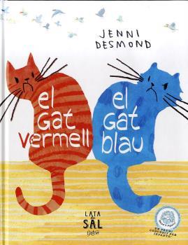 GAT VERMELL, EL GAT BLAU, EL   *