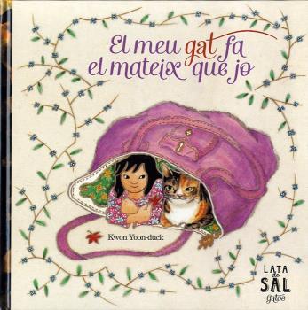 MEU GAT FA EL MATEIX QUE JO, EL  *