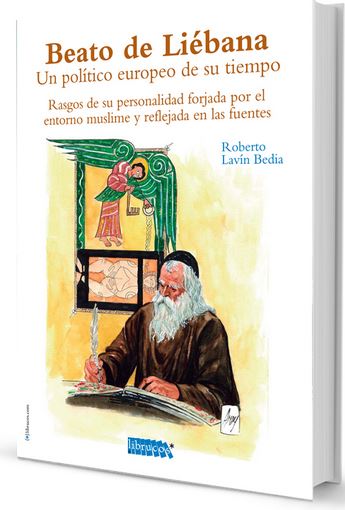 BEATO DE LIEBANA. UN POLITICO EUROPEO DE SU TIEMPO