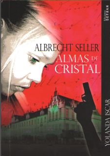 ALBRECHT SELLER - ALMAS DE CRISTAL