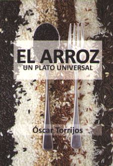 ARROZ. UN PLATO UNIVERSAL, EL