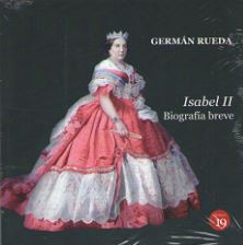 ISABEL II. BIOGRAFIA BREVE