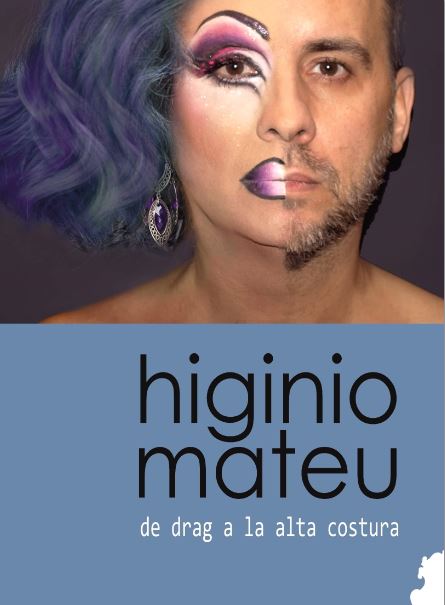 HIGINIO MATEU, DE DRAG A LA ALTA COSTURA