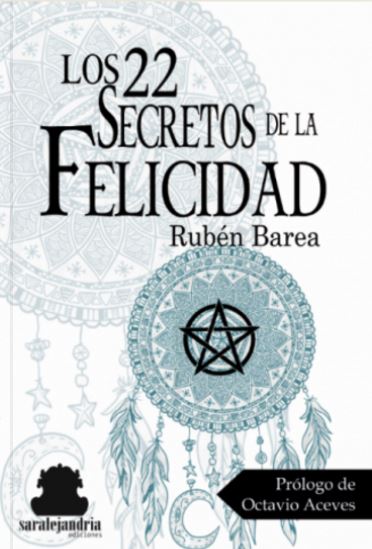 22 SECRETOS DE LA FELICIDAD, LOS