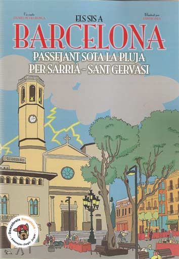 ELS SIS A BARCELONA:PASSEJANT SOTA LA PLUJA PER SARRIA-SANT GERVASI