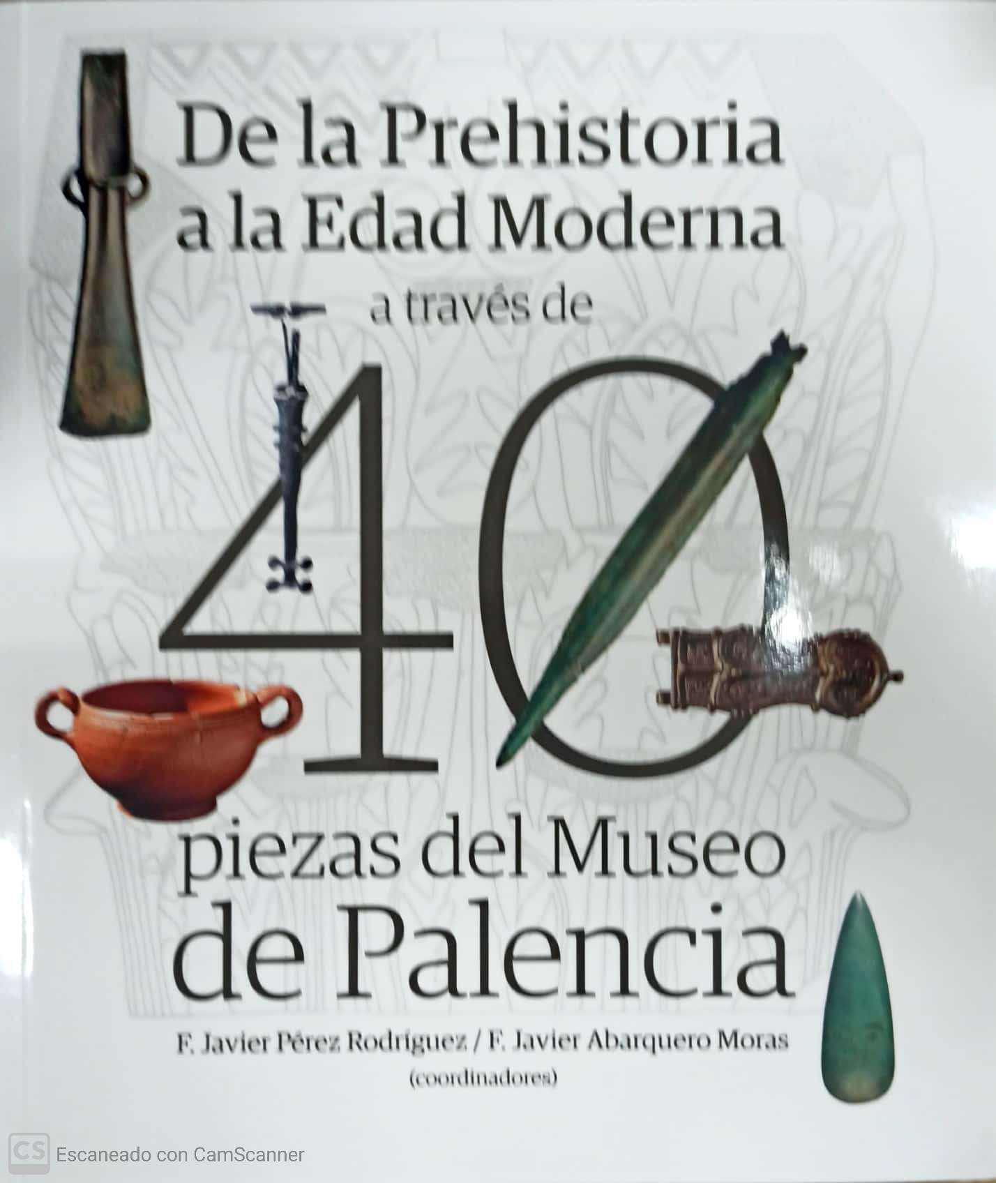 DE LA PREHISTORIA A LA EDAD MODERNA A TRAVÉS DE 40 PIEZAS DEL MUSEO DE PALENCIA