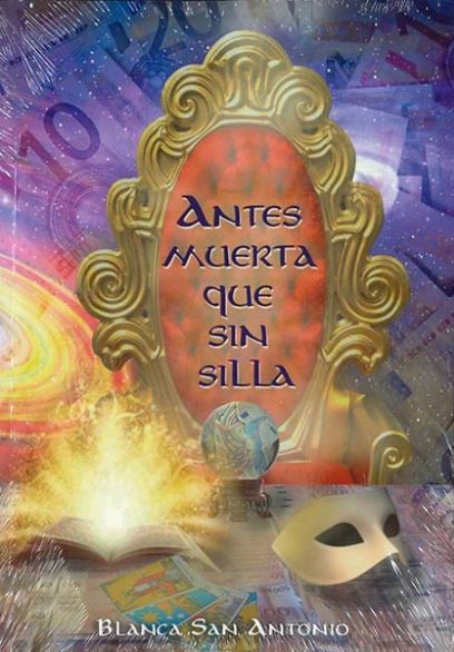 ANTES MUERTA QUE SIN SILLA