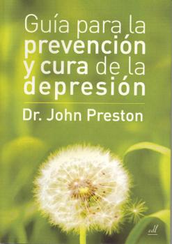 GUÍA PARA LA PREVENCIÓN Y CURA DE LA DEPRESIÓN