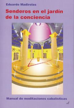 SENDEROS EN EL JARDIN DE LA CONCIENCIA