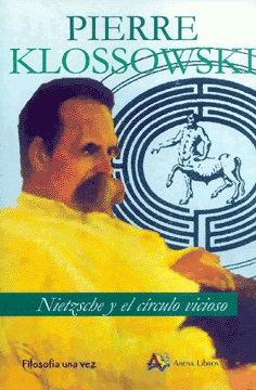 NIETZSCHE Y EL CÍRCULO VICIOSO