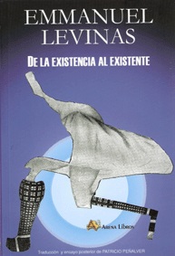 DE LA EXISTENCIA AL EXISTENTE (NUEVA EDICIÓN)