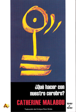 QUÉ HACER CON NUESTRO CEREBRO?