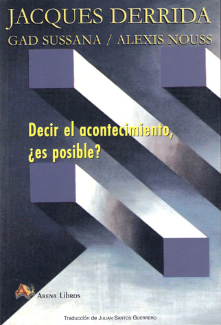 DECIR EL ACONTECIMIENTO ¿ES POSIBLE?