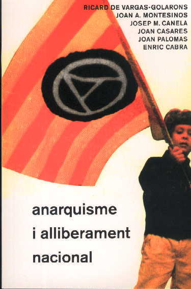 ANARQUISME I ALLIBERAMENT NACIONAL