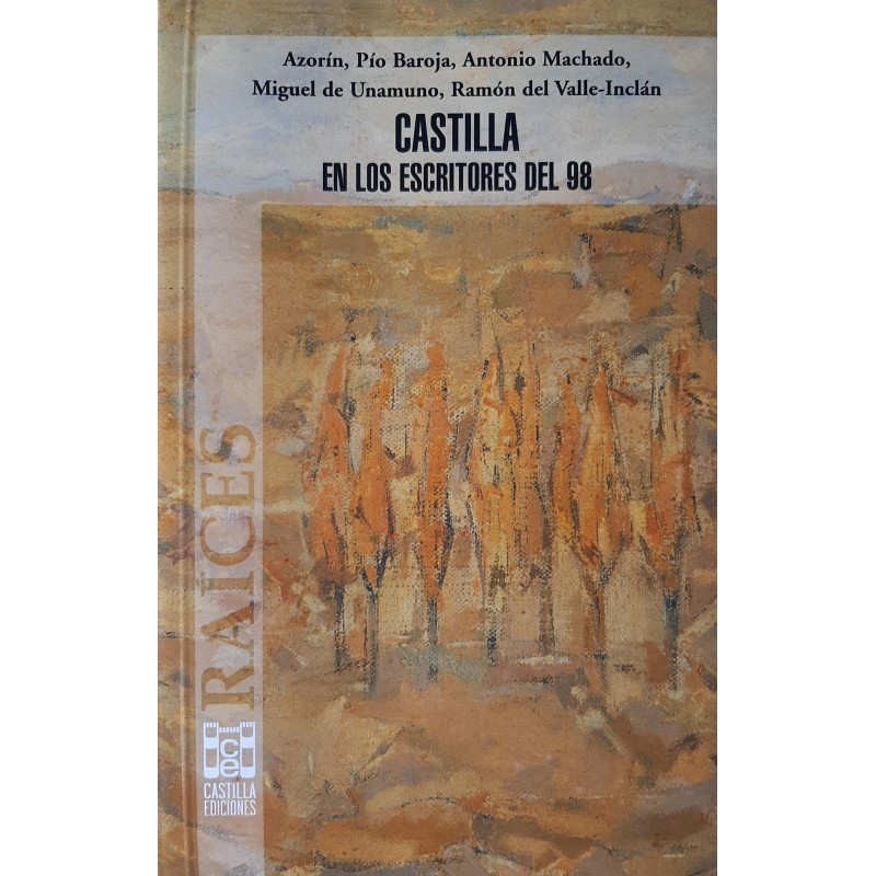 CASTILLA EN LOS ESCRITORES DEL 98