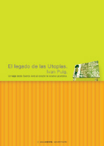 LEGADO DE LAS UTOPIAS, EL