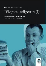 TRILOGIES INDIGESTES