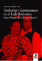 TRADICIÓN Y EXPERIMENTOS EN EL BAILE FLAMENCO