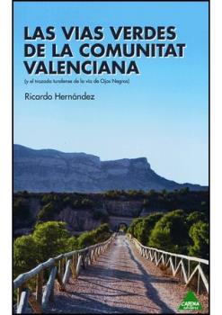 VIAS VERDES DE LA COMUNITAT VALENCIANA (2º ED