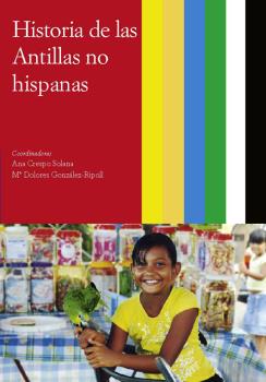 VOL. 3: HISTORIA DE LA ANTILLAS NO HISPANAS