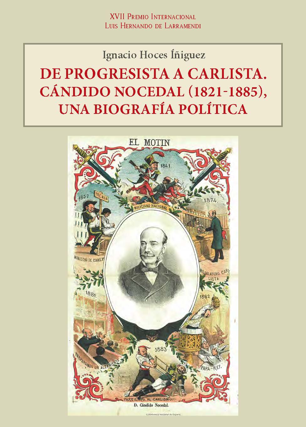 DE PROGRESISTA A CARLISTA. CÁNDIDO NOCEDAL (1821-1885), UNA BIOGRAFÍA POLÍTICA