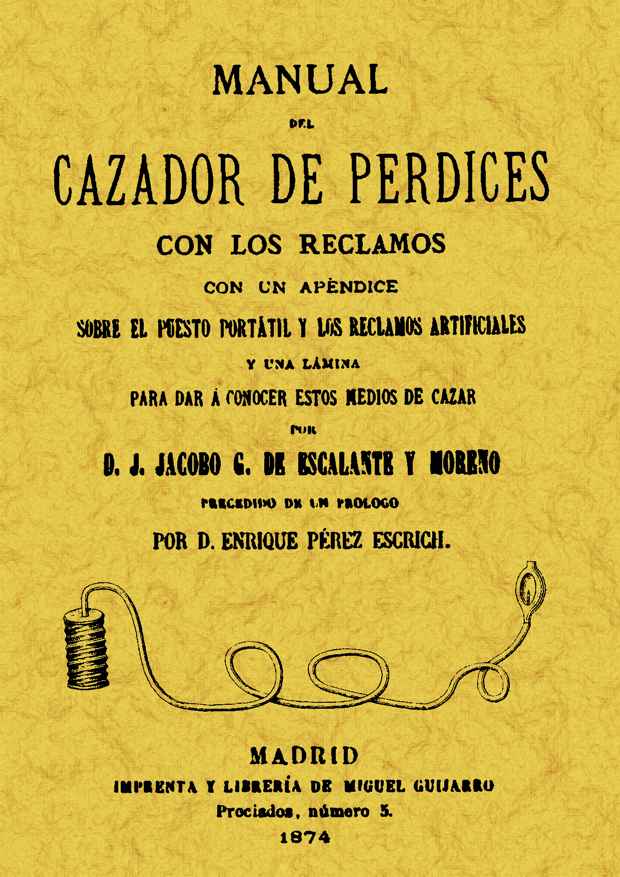 MANUAL DEL CAZADOR DE PERDICES CON LOS RECLAMOS