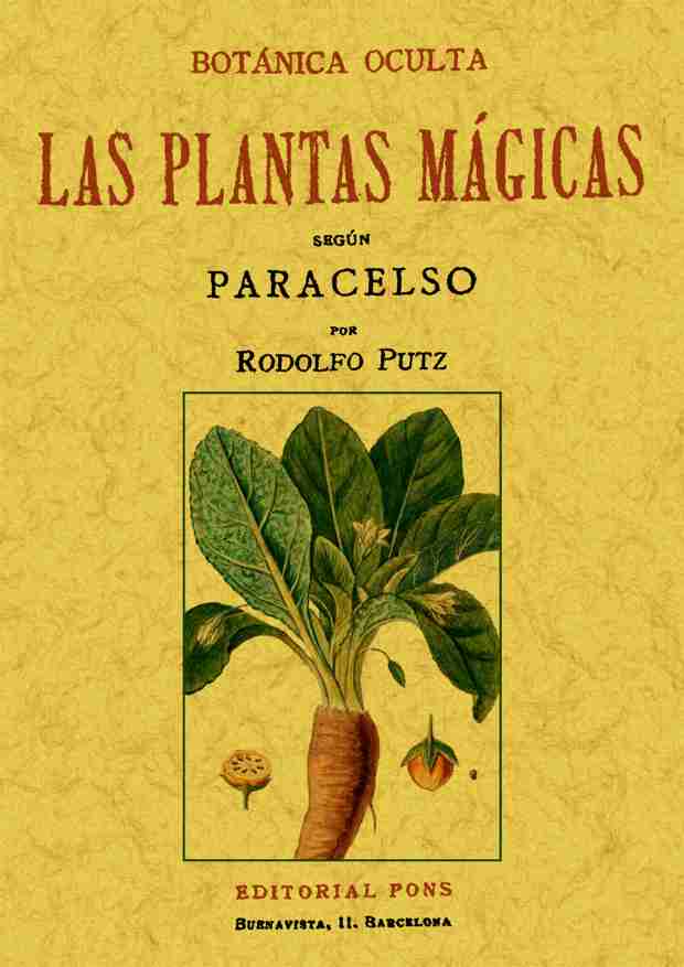 BOTANICA OCULTA LAS PLANTAS MAGICAS SEGUN PARACELSO