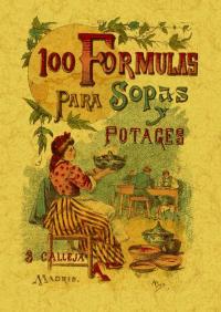 100 FORMULAS SOPAS Y POTAJES