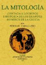 MITOLOGIA CONTADA A LOS NIÑOS, LA