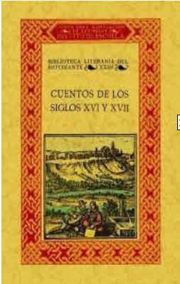 CUENTOS DE LOS SIGLOS XVI Y XVII