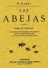 ABEJAS, LAS  MODO DE CRIARLAS