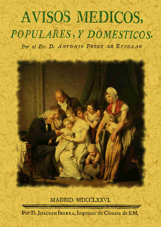 AVISOS MEDICOS POPULARES Y DOMESTICOS. HISTORIA CONTAGIOS