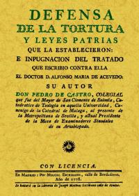 DEFENSA DE LA TORTURA Y LEYES PATRIAS