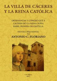 VILLA DE CACERES Y LA REINA CATOLICA