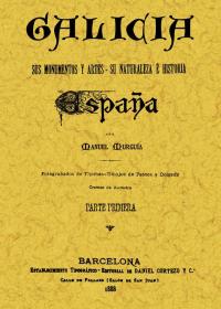 GALICIA  2 vols SUS MONUMENTOS Y ARTES
